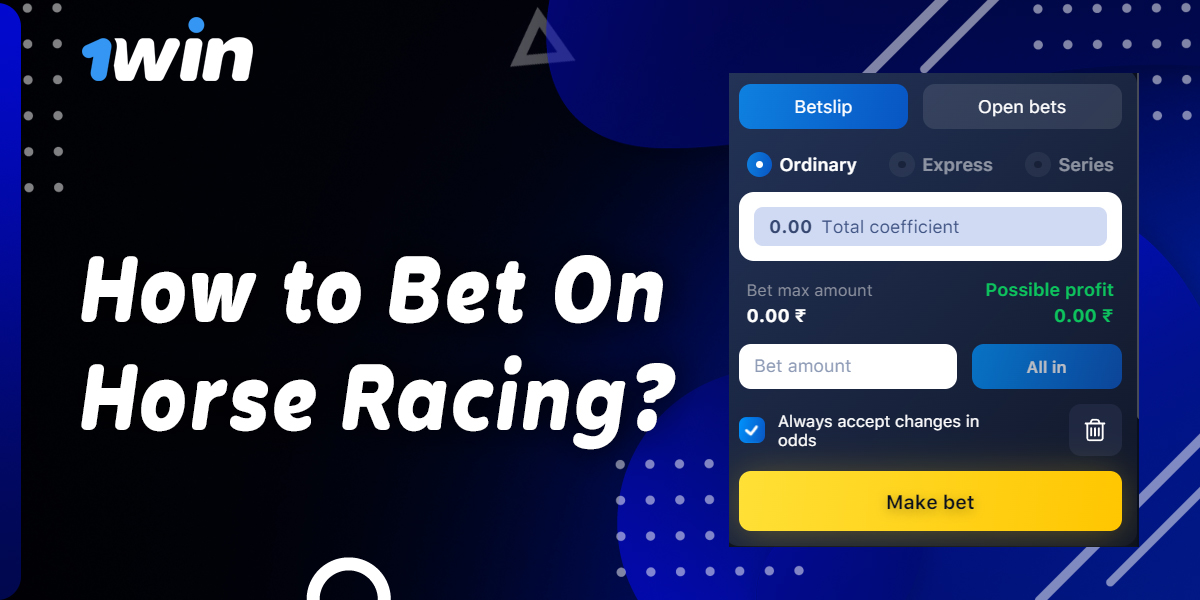 Step by step instructions for 1Win Bangladesh users for horse racing betting